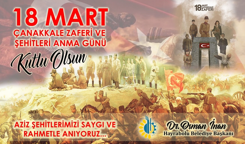 Belediye Başkanımız Dr. Osman İnan'ın 18 Mart Çanakkale Zaferi ve Şehitleri anma günü mesajı...